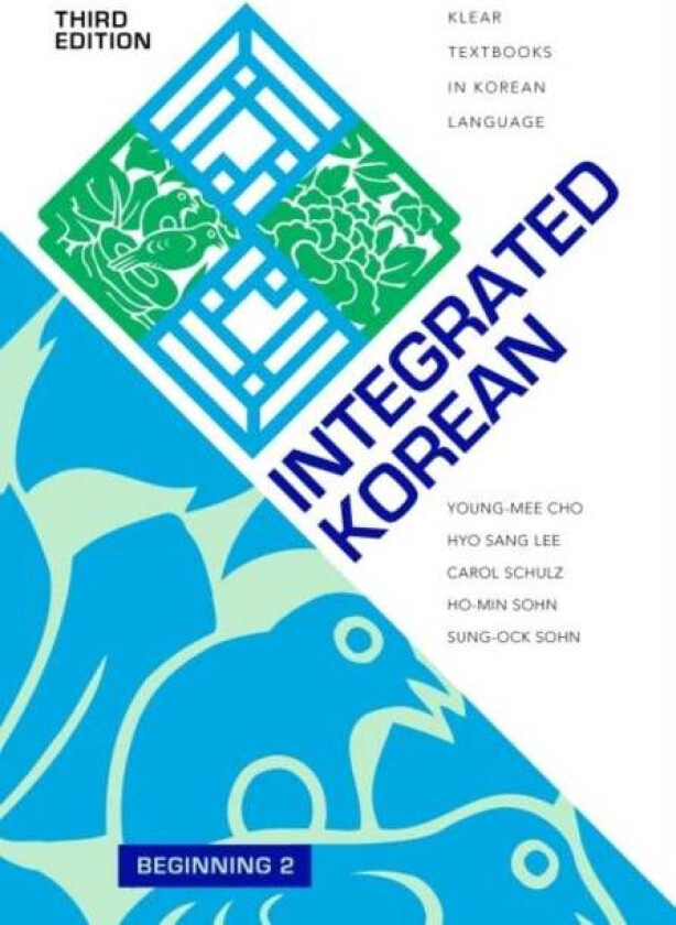 Integrated Korean av Young-mee Yu Cho, Hyo Sang Lee, Carol Schulz, Ho-min Sohn, Sung-Ock Sohn