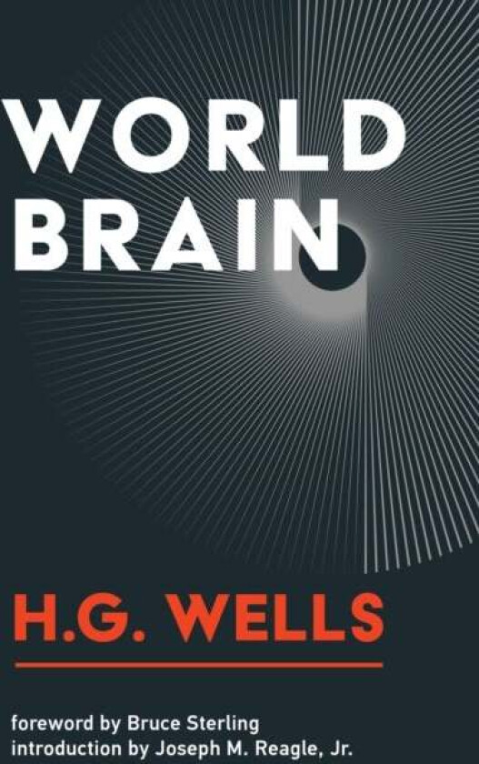 World Brain av H.G. Wells, Bruce Sterling