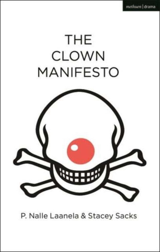 The Clown Manifesto av P. Nalle (Author) Laanela, Stacey (Author) Sacks