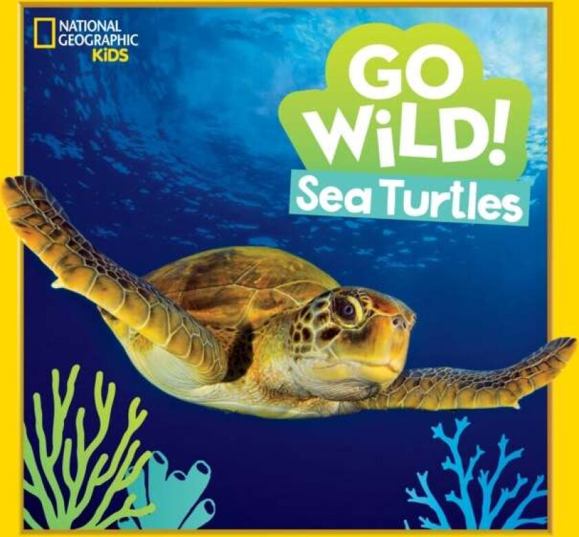 Go Wild! Sea Turtles av Jill Esbaum, National Geographic Kids