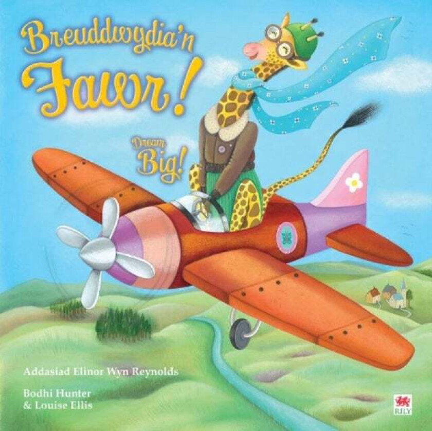 Breuddwydia'n Fawr! / Dream Big! av Bodhi Hunter