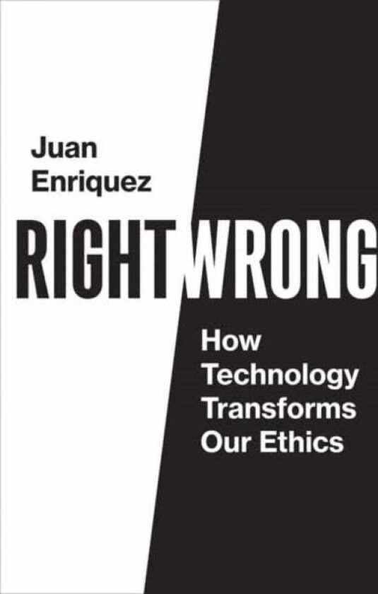 Right/Wrong av Juan Enriquez