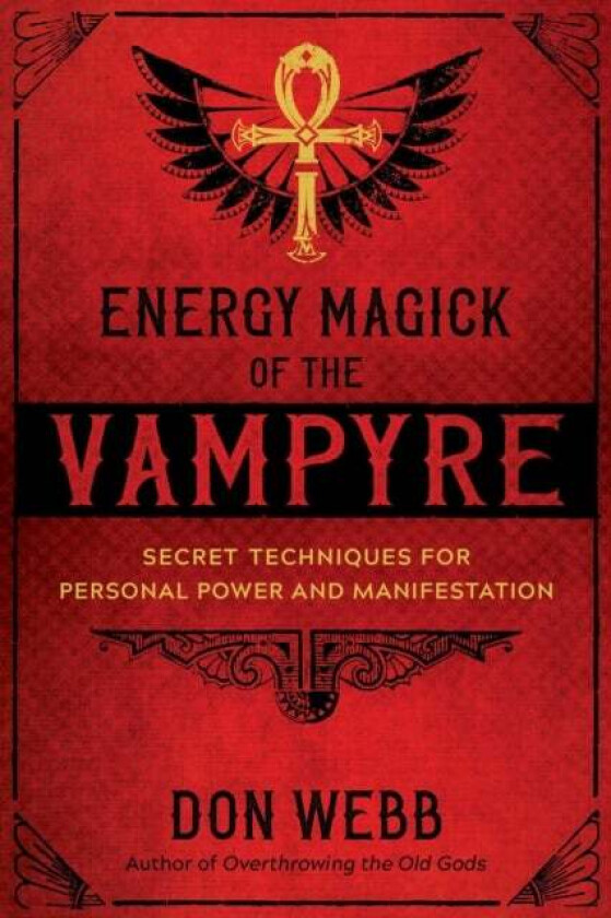 Energy Magick of the Vampyre av Don Webb