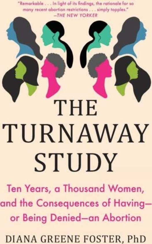 The Turnaway Study av Diana Greene Foster