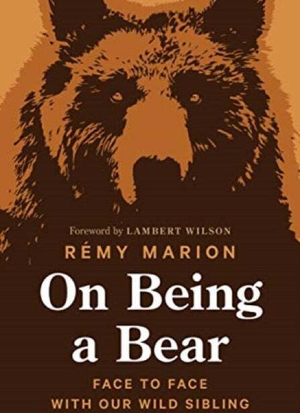 On Being a Bear av Remy Marion