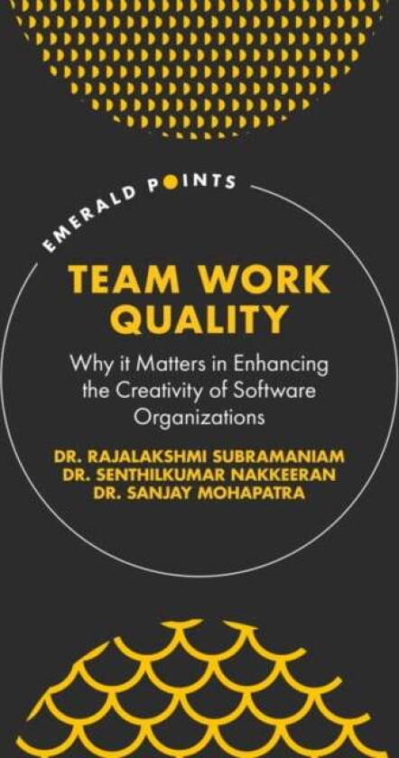 Team Work Quality av Dr. Rajalakshmi (Talaash Research Con Subramaniam