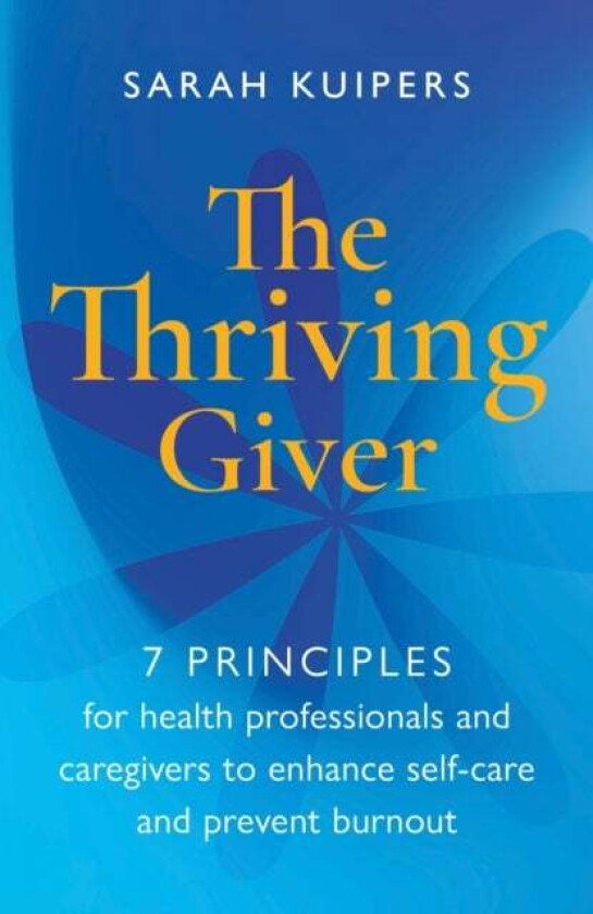 The Thriving Giver av Sarah Kuipers