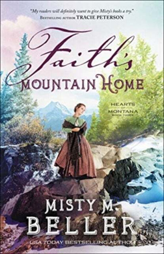 Faith's Mountain Home av Misty M. Beller