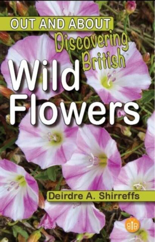 Discovering British Wild Flowers av Deirdre A. Shirreffs