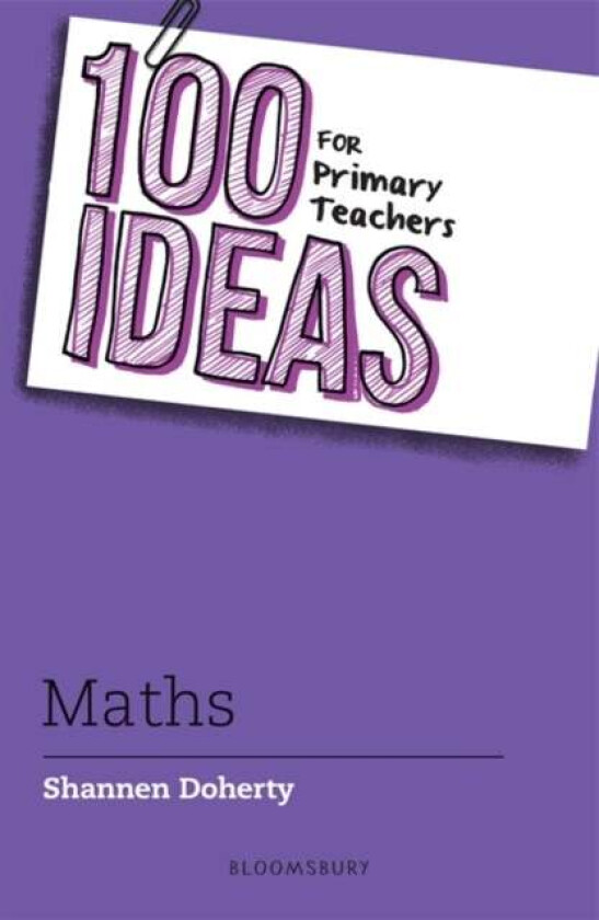 100 Ideas for Primary Teachers: Maths av Shannen Doherty