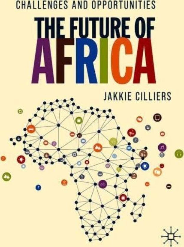The Future of Africa av Jakkie Cilliers