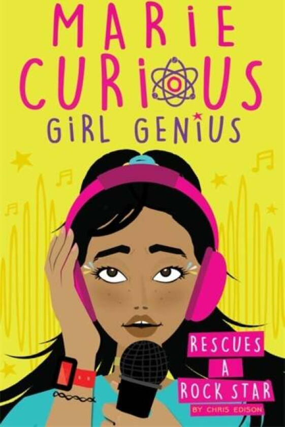 Marie Curious, Girl Genius: Rescues a Rock Star av Chris Edison