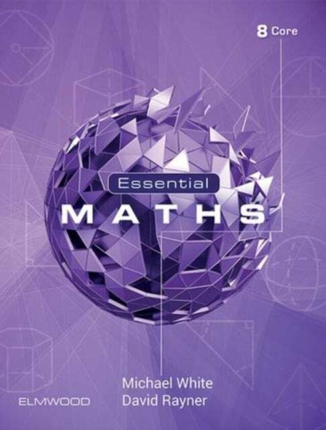Essential Maths 8 Core av Michael White, David Rayner