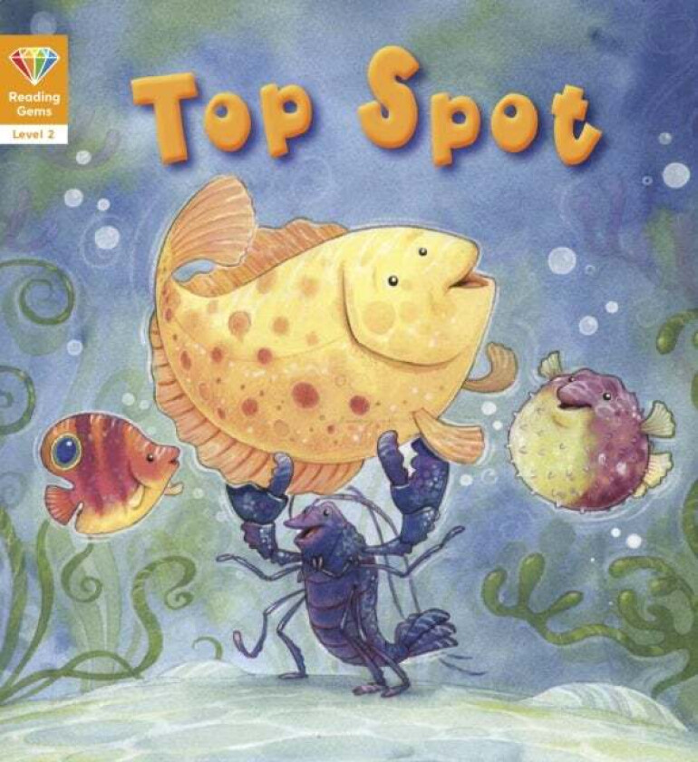 Reading Gems: Top Spot (Level 2) av QED Publishing