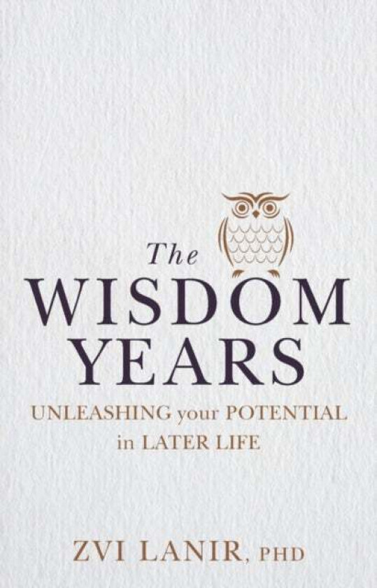 The Wisdom Years av Zvi Lanir