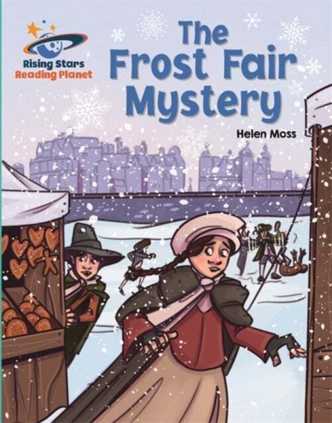 Reading Planet - The Frost Fair Mystery - Turquoise: Galaxy av Helen Moss