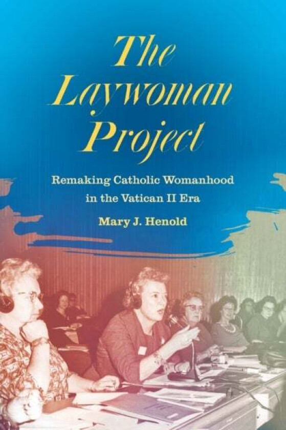 The Laywoman Project av Mary Joanne Henold