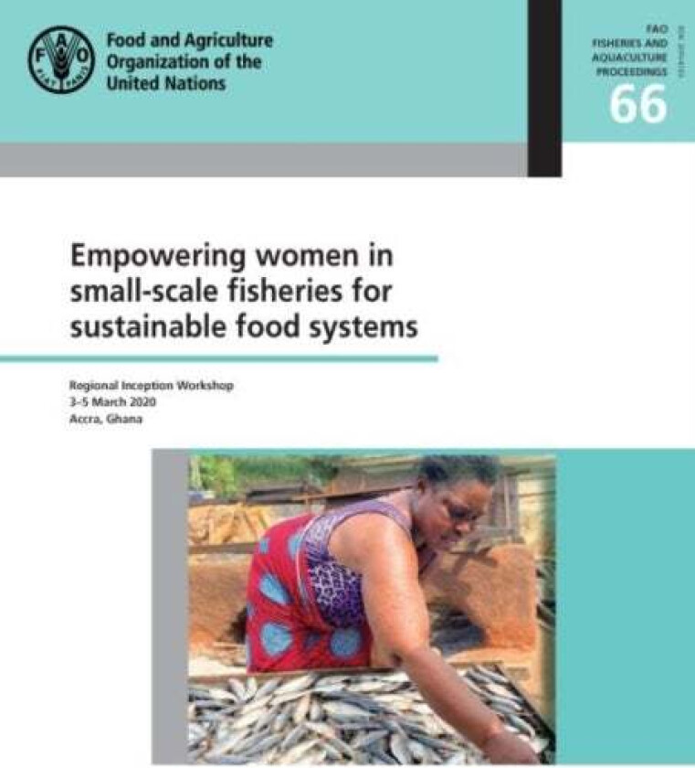 Empowering women in small-scale fisheries for sustainable food systems av Food and Agriculture Organization