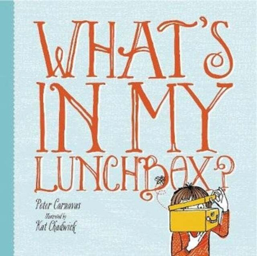 What's In My Lunchbox? av Peter Carnavas