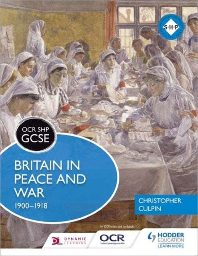 OCR GCSE History SHP: Britain in Peace and War 1900-1918 av Christopher Culpin