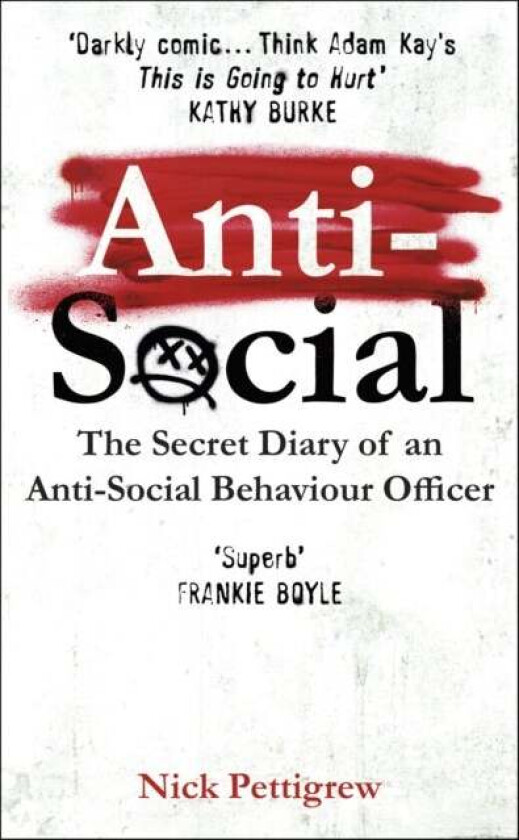Anti-Social av Nick Pettigrew