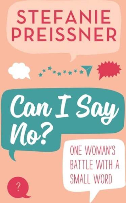 Can I Say No? av Stefanie Preissner