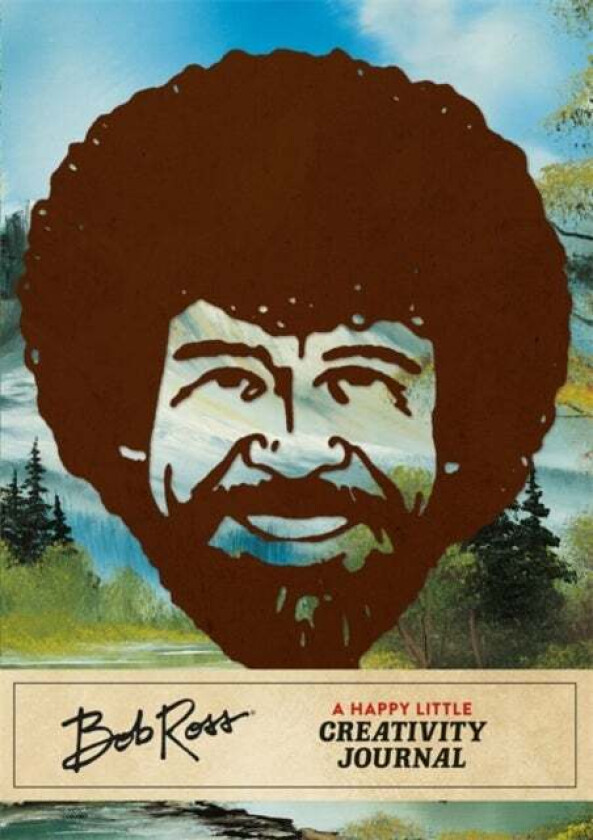 Bob Ross: A Happy Little Creativity Journal av Robb Pearlman