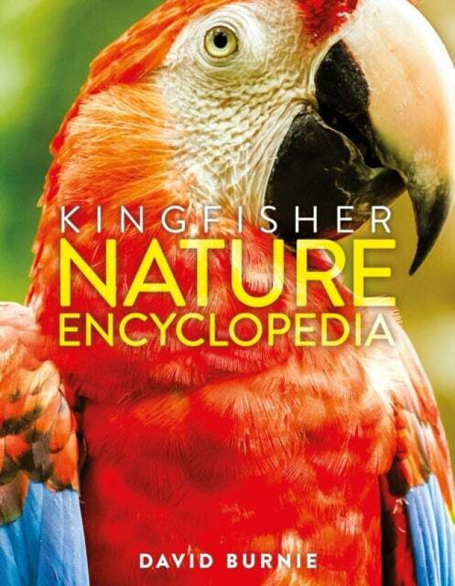 The Kingfisher Nature Encyclopedia av David Burnie