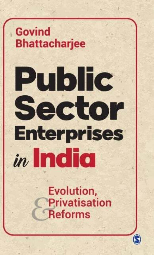 Public Sector Enterprises in India av Govind Bhattacharjee