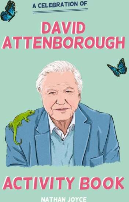 A Celebration of David Attenborough: The Activity Book av Nathan Joyce
