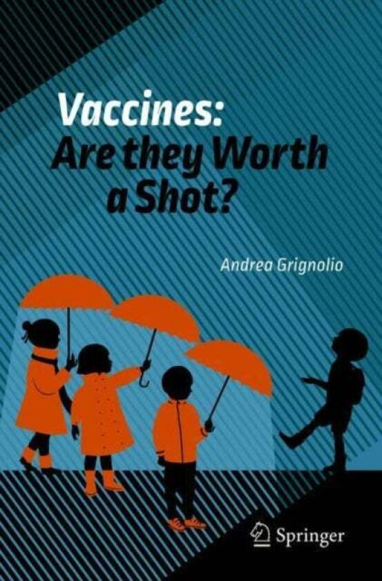 Vaccines: Are they Worth a Shot? av Andrea Grignolio