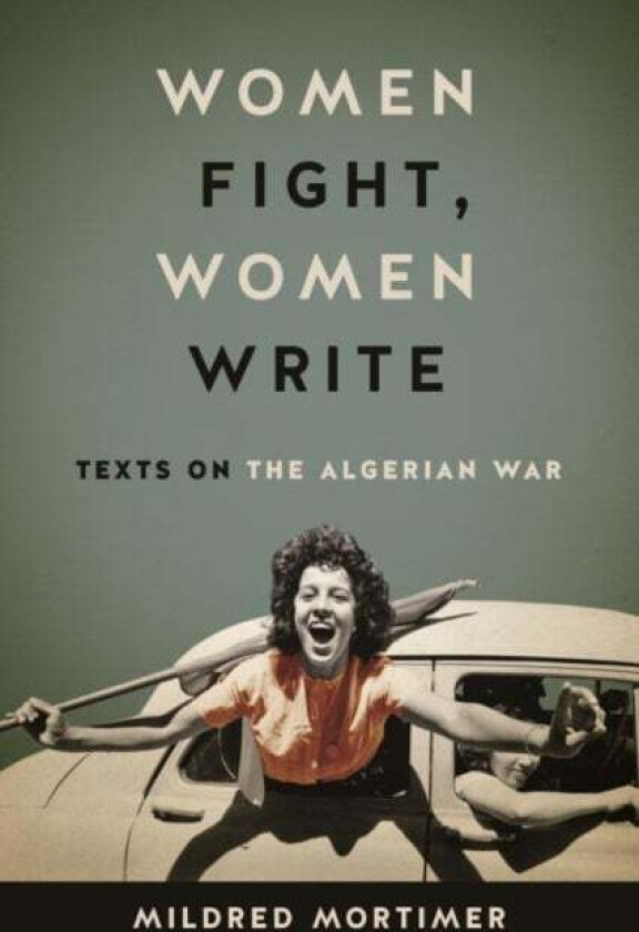 Women Fight, Women Write av Mildred Mortimer