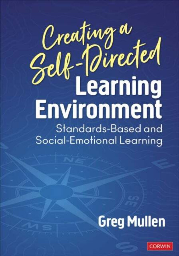 Creating a Self-Directed Learning Environment av Greg Mullen