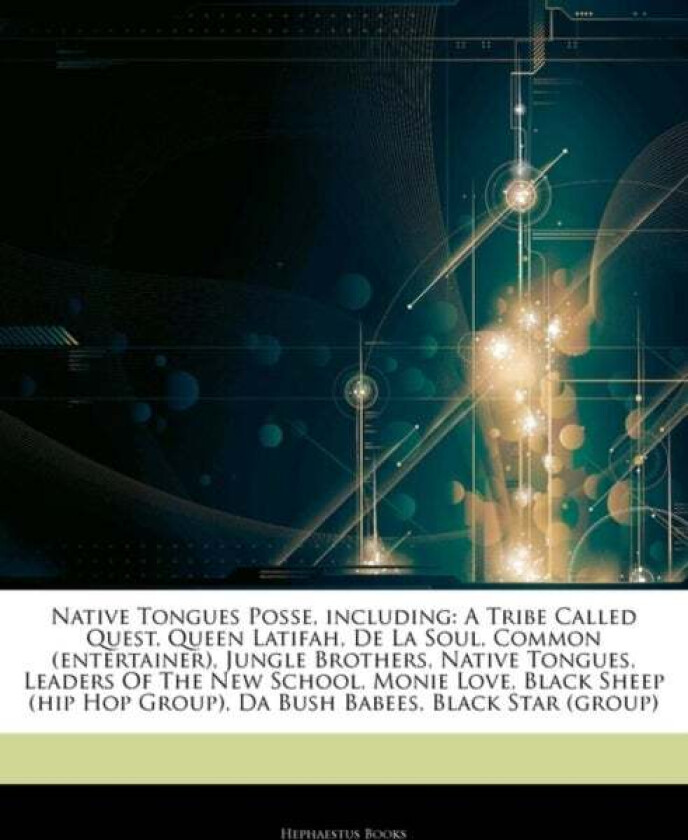 Articles on Native Tongues Posse, Including av Hephaestus Books