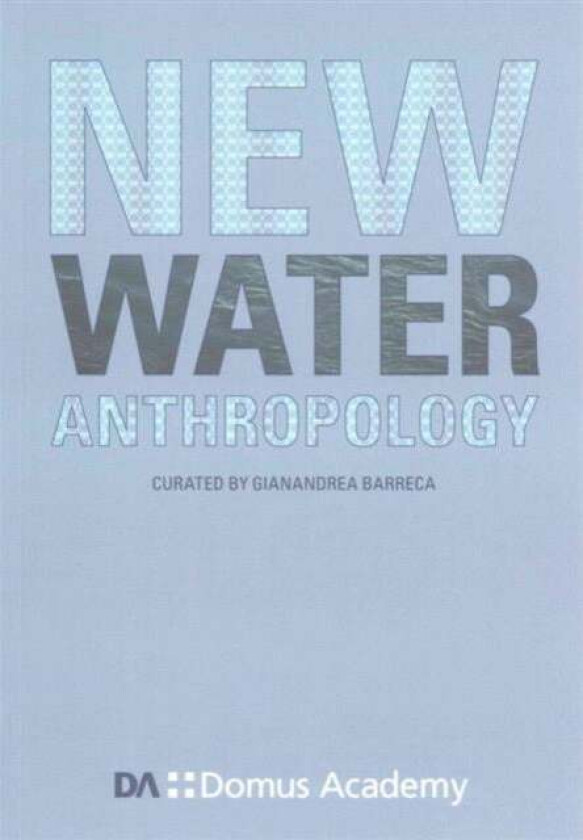 New Water Anthropology av Gianandrea Barreca