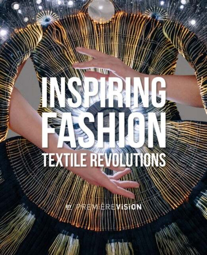 Inspiring Fashion av Premiere Vision