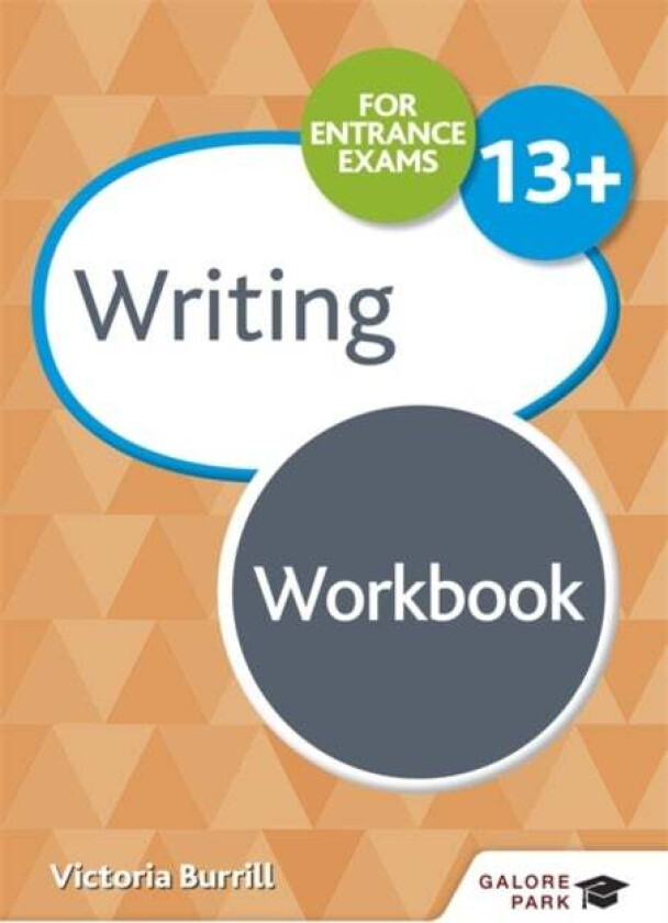 Writing for Common Entrance 13+ Workbook av Victoria Burrill