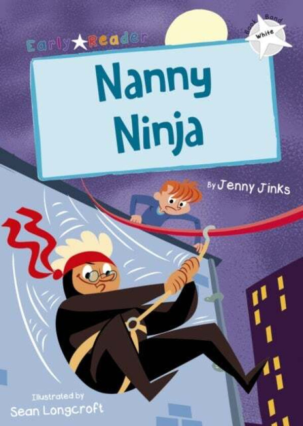 Nanny Ninja (White Early Reader) av Jenny Jinks