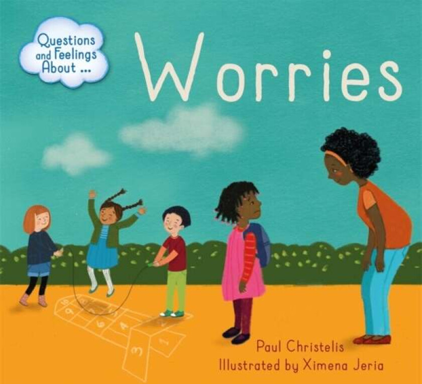 Questions and Feelings About: Worries av Paul Christelis