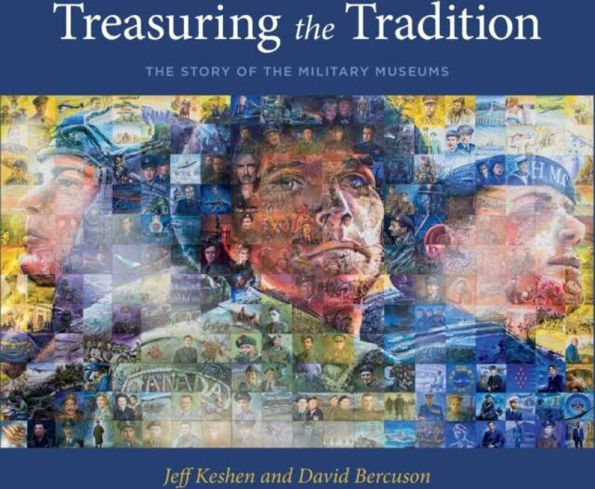 Treasuring the Tradition av Jeff Keshen, David Bercuson