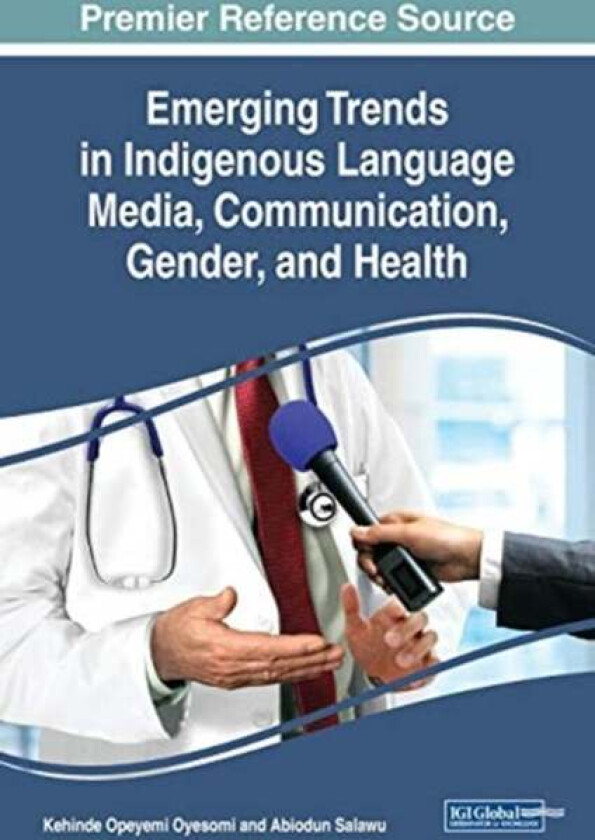 Emerging Trends in Indigenous Language Media, Communication, Gender, and Health