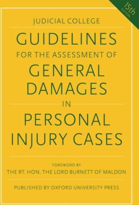 Guidelines for the Assessment of General Damages in Personal Injury Cases av Judicial College