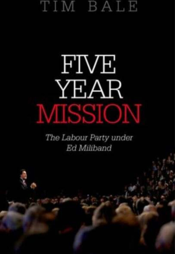 Five Year Mission av Tim (Professor of Politics Professor of Pol Bale