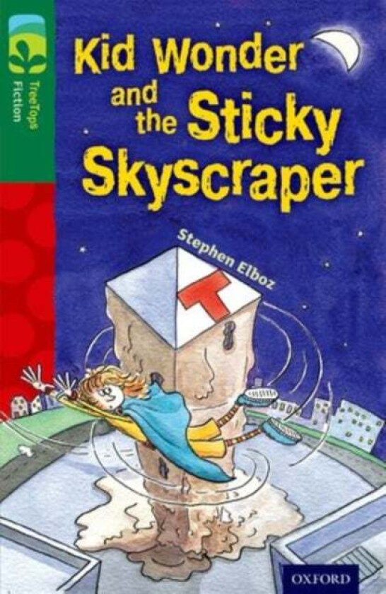 Oxford Reading Tree TreeTops Fiction: Level 12 More Pack C: Kid Wonder and the Sticky Skyscraper av Stephen Elboz