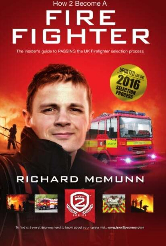 How to Become a Firefighter: The Ultimate Insider's Guide av Richard McMunn