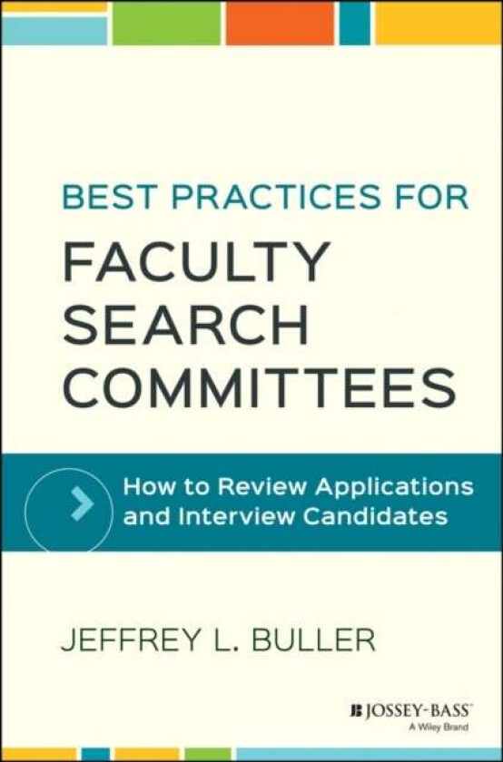 Best Practices for Faculty Search Committees av Jeffrey L. Buller