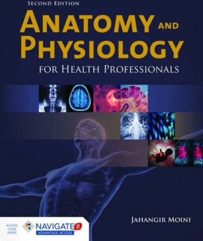 Anatomy And Physiology For Health Professionals av Jahangir Moini