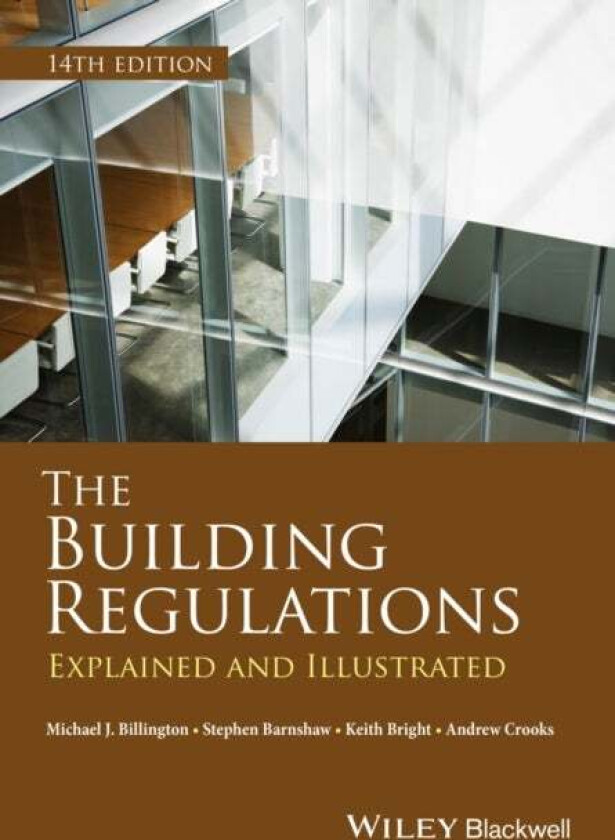 The Building Regulations av M. J. Billington, S. P. Barnshaw, K. T. Bright