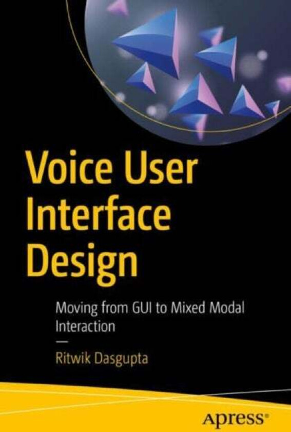 Voice User Interface Design av Ritwik Dasgupta