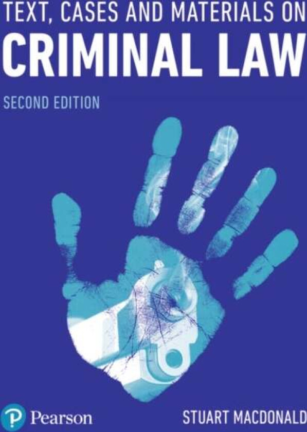 Text, Cases and Materials on Criminal Law av Stuart MacDonald